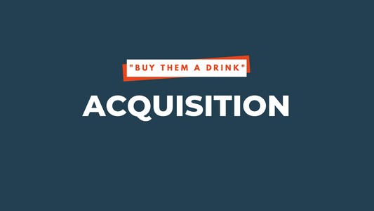 #05: Acquisition | 6 Step Marketing Funnel Series - Part 2